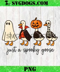 Just a Spooky Goose Halloween PNG, Funny Halloween Goose PNG