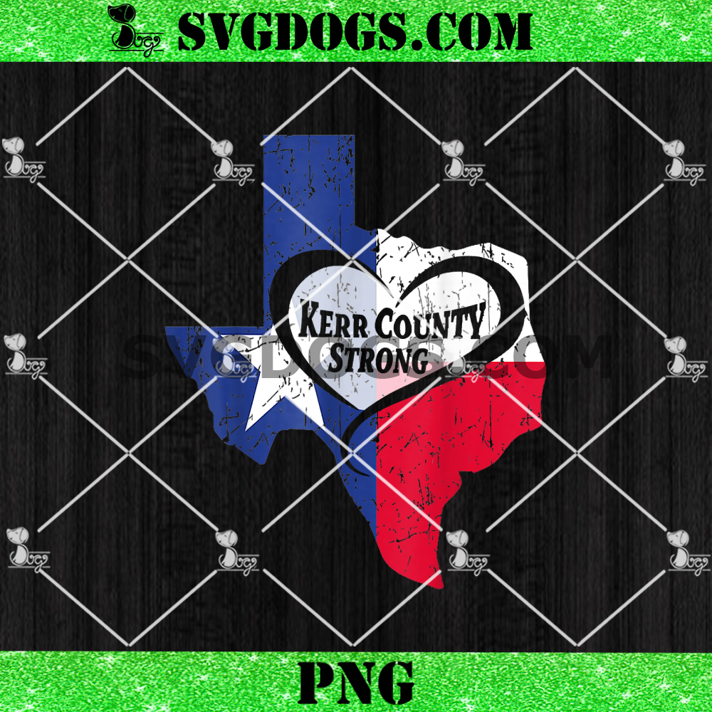 Kerr County Strong Texas PNG, Pray For Texas PNG Kerr County Strong Texas PNG, Pray For Texas PNG