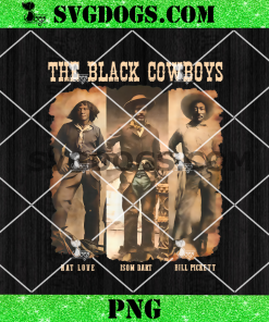 Black Cowboy Western Rodeo Melanin Black History Texas Men PNG