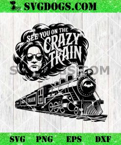 See You On the Crazy Train Ozzy Osbourne SVG