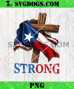 Strong Texas flag Cross Christian Texas Pride 2025 PNG