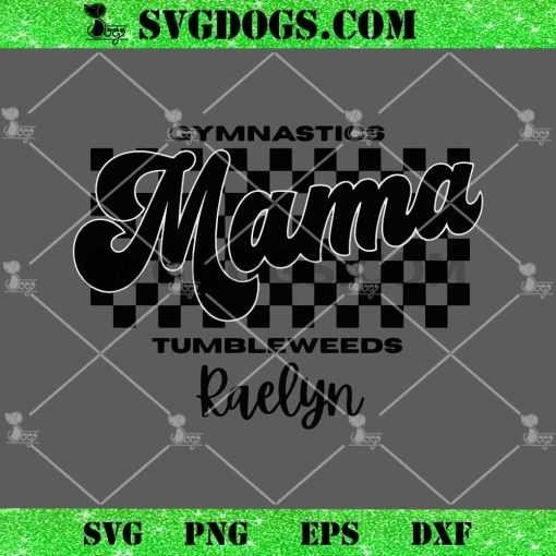 Tumbleweeds Gymnastics Mama SVG