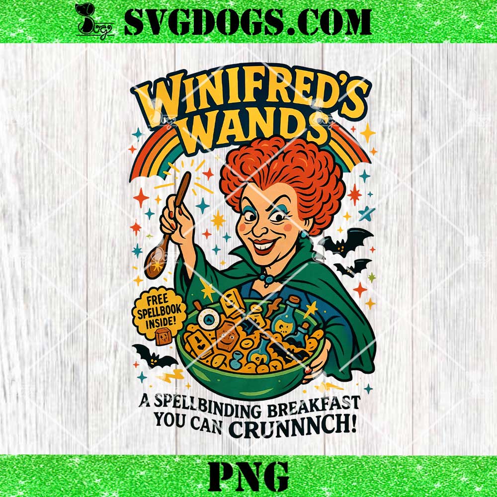 Winifred's Wands A Spellbinding Breakfast You Can Crunnnch PNG, Sanderson Sisters Hocus Pocus PNG Winifred's Wands A Spellbinding Breakfast You Can Crunnnch PNG, Sanderson Sisters Hocus Pocus PNG