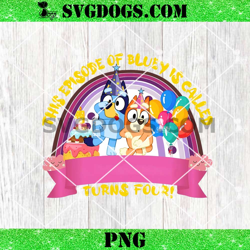 Bluey Birthday Custom Name PNG Bluey Birthday Custom Name PNG