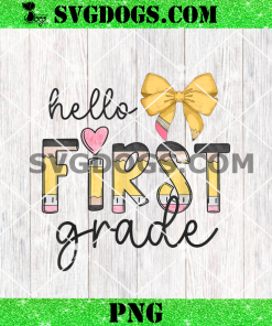 Hello First Grade Back To School PNG