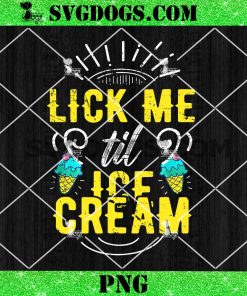 Lock Me Til Ice Cream PNG