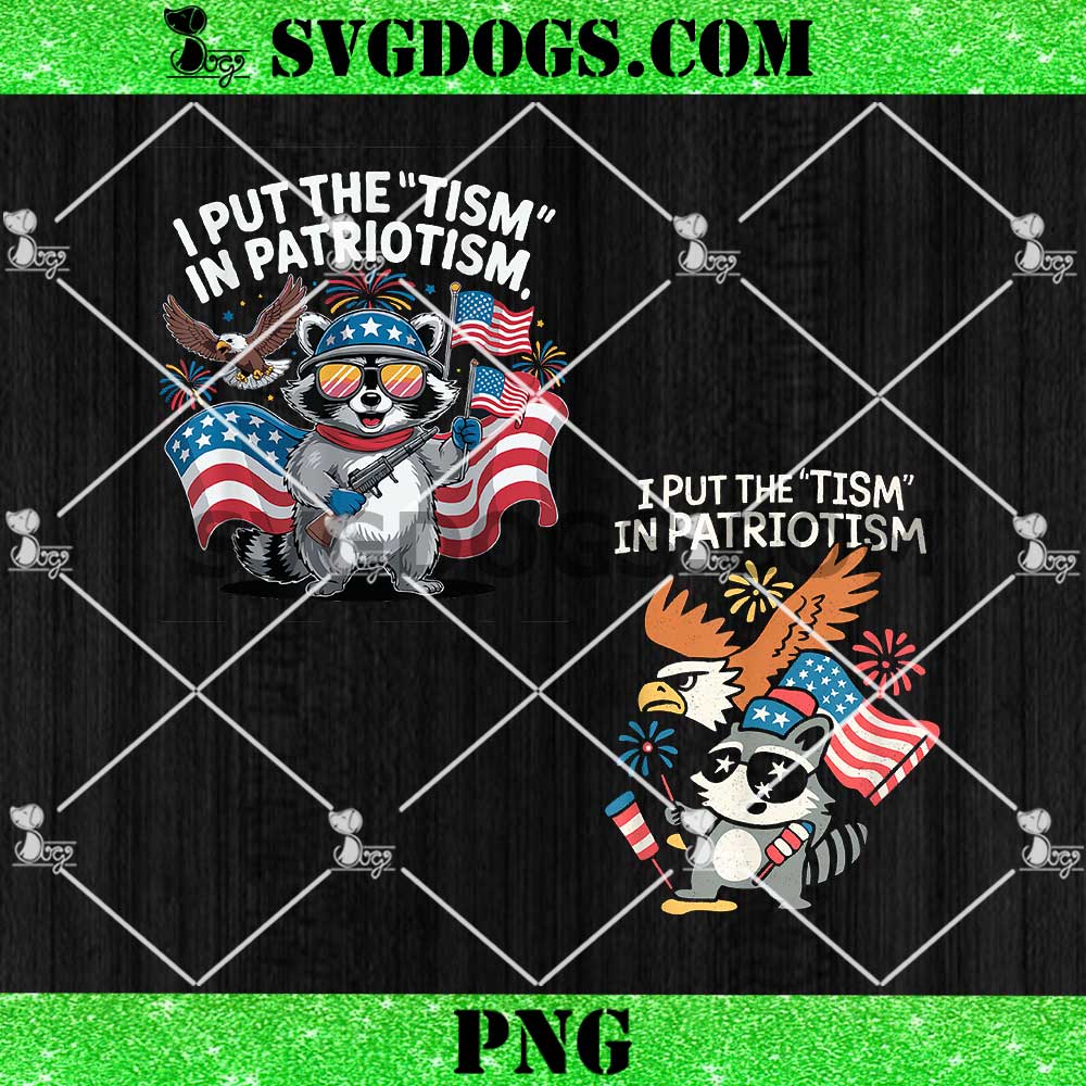 I Put The Tism in Patriotism Athletic Eagle PNG I Put The Tism in Patriotism Athletic Eagle PNG