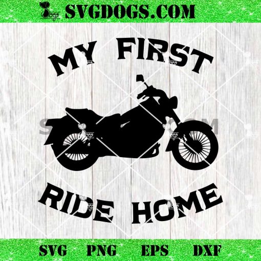 My first Ride Home SVG PNG