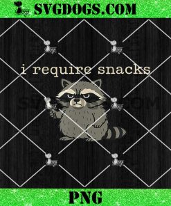 Raccoon I Require Snacks PNG