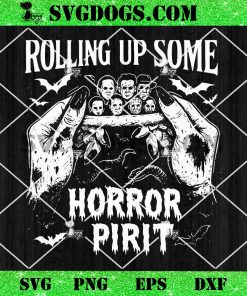 Rolling Up Some Horror Spirit Halloween SVG PNG