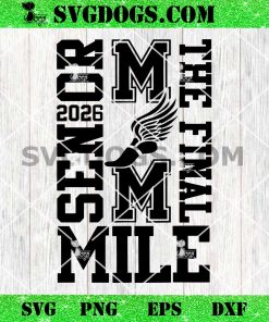 Senior Mom Tje Final 2026 Svg