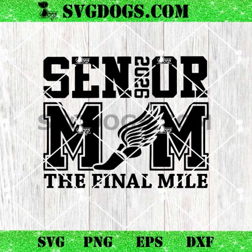 Senior Mom Tje Final 2026 Svg