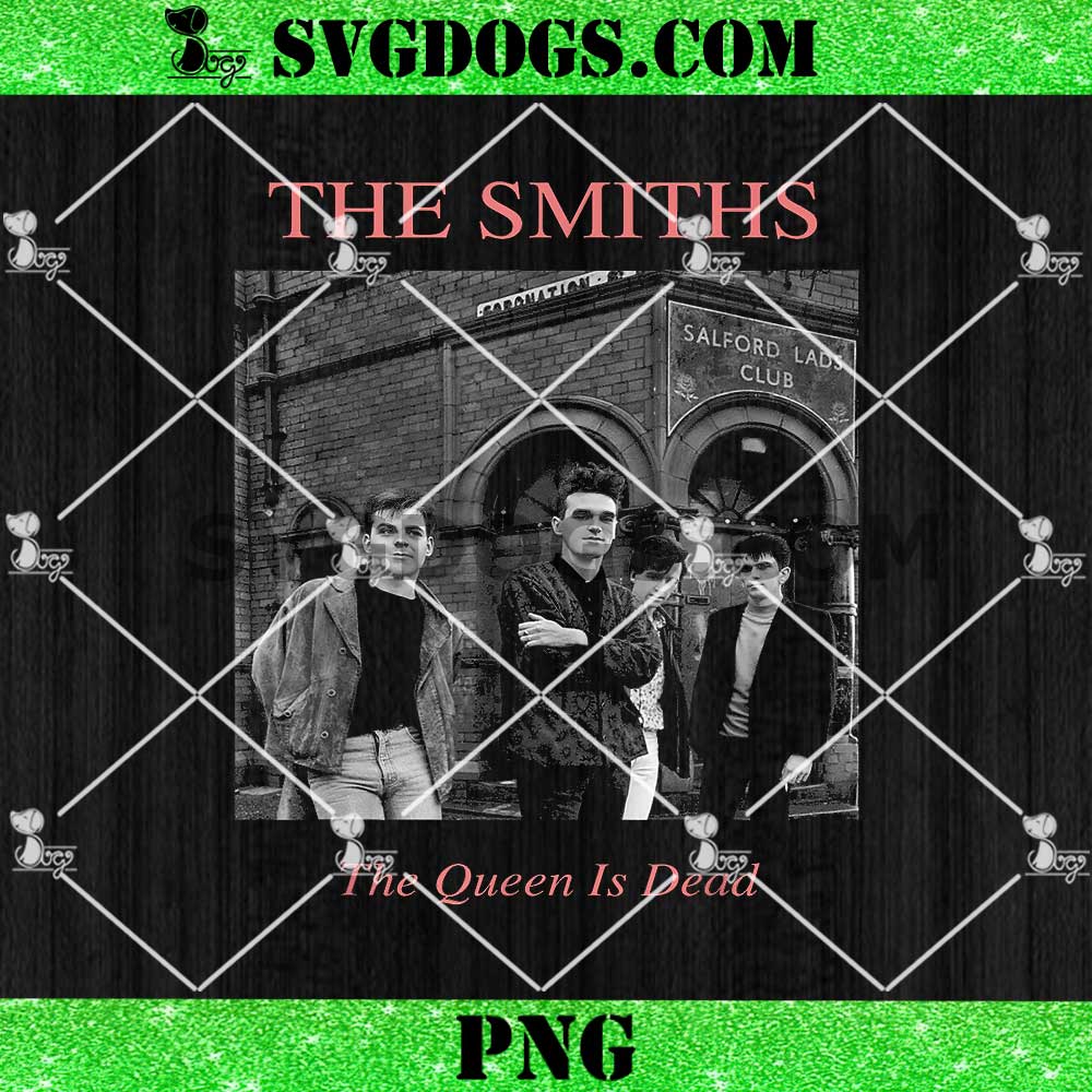 The Smiths The Queen Is Dead PNG, Salford Lads By Stephen Wright PNG The Smiths The Queen Is Dead PNG, Salford Lads By Stephen Wright PNG