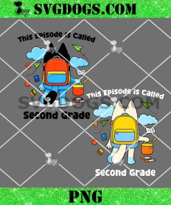 This Episode is Called Second Grade Bluey PNG, 2nd Grade Students PNG