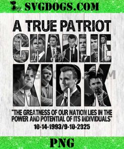 A True Patriot Charlie Kirk 2025 PNG