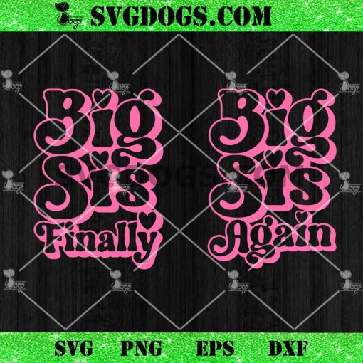 Big Sis Again SVG, Big Sis Family SVG