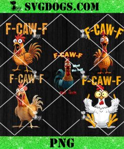 Chicken F CAW F PNG Bundle, Quote Rooster Meme PNG
