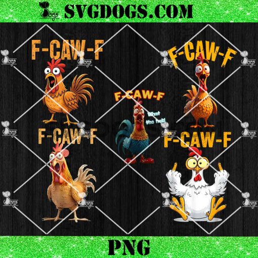 Chicken F CAW F PNG Bundle, Quote Rooster Meme PNG