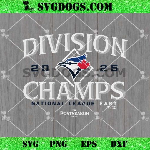 Division Toronto Blue Jays 2025 Champs SVG
