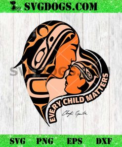 Every Child Matters SVG, Orange Shirt Day SVG
