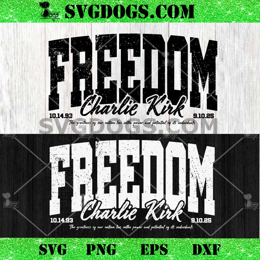 Freedom Charlie Kirk SVG Freedom Charlie Kirk SVG