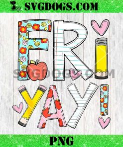 Fri Yay Teacher PNG