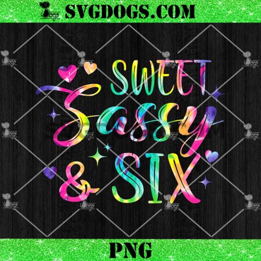 Happy 6th Birthday Sweet Sassy and Six PNG