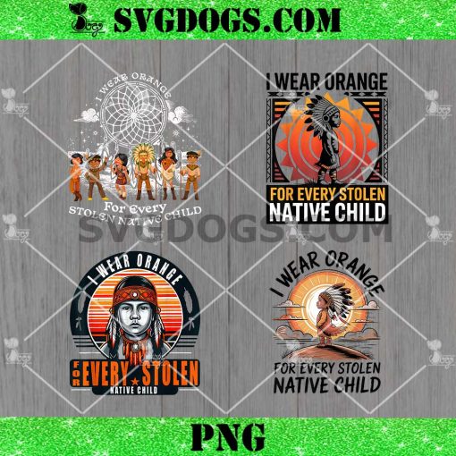 I Wear Orange for Every Stolen Native Child PNG Bundle, Orange Day PNG