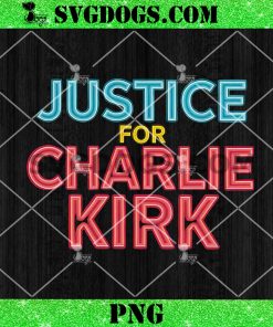 Justice For Charlie Kirk PNG