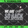 Seattle Mariners We are So Back 2025 SVG