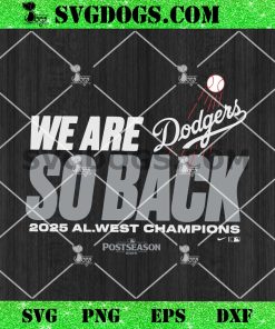 Los Angeles Dodgers We are So Back 2025 SVG