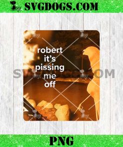 Marcus The Worm Robert Meme PNG, Robert It’s Pissing Me Off PNG