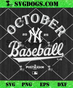 New York Yankees October Baseball 2025 MLB Postseason SVG