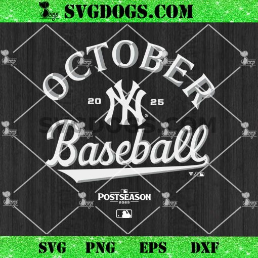 New York Yankees October Baseball 2025 MLB Postseason SVG