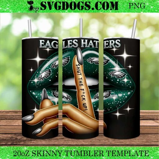 Philadelphia Eagles Lips 20oz Tumbler Wrap PNG, Shut The Fuck Up PNG