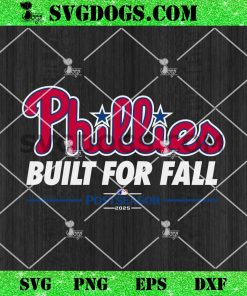 Philadelphia Phillies Built For Fall 2025 MLB Postseason SVG