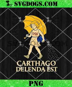 Salty Girl Carthago Delenda EST SPQR PNG