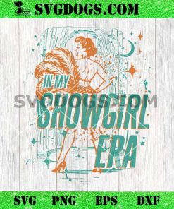 TS In My Showgirl Era SVG