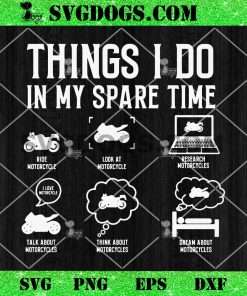 Things I Do In My Spare Time Road Bike Motorcycle SVG