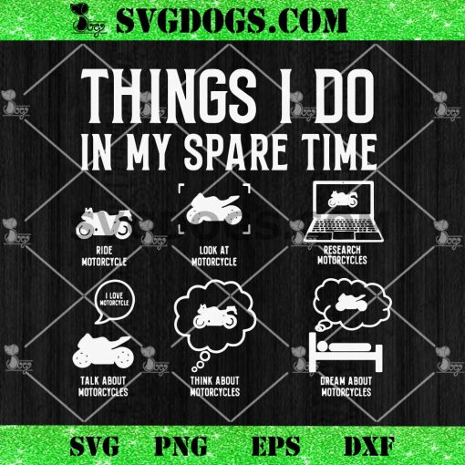 Things I Do In My Spare Time Road Bike Motorcycle SVG