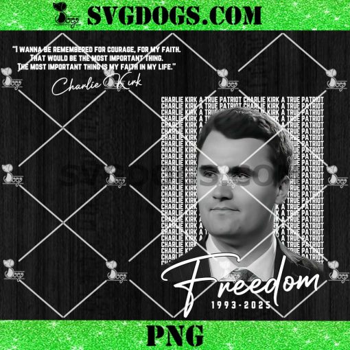 Vintage Charlie Kirk Freedom PNG, Charlie Kirk 1993 2025 PNG