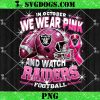 In October We Wear Pink And Watch Lions Football PNG, Breast Cancer Detroit Lions PNG