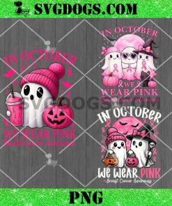 In October We Wear Pink Ghost Witch Breast Cancer Awareness PNG