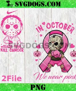 Jason Voorhees In Octorber We Wear Pink PNG, Slash Fear Kill Cancer PNG