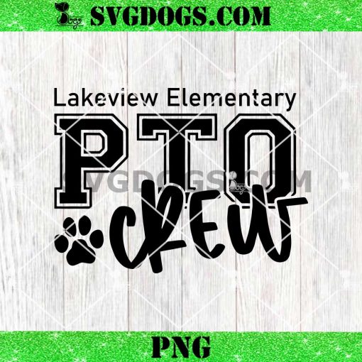 PTO Crew SVG PNG, Lakeview Elementary SVG
