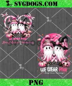 In October We Wear Pink Ghost PNG, Witch Breast Cancer Awareness PNG